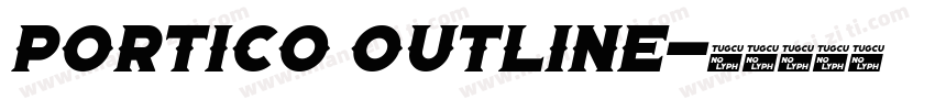 Portico Outline字体转换